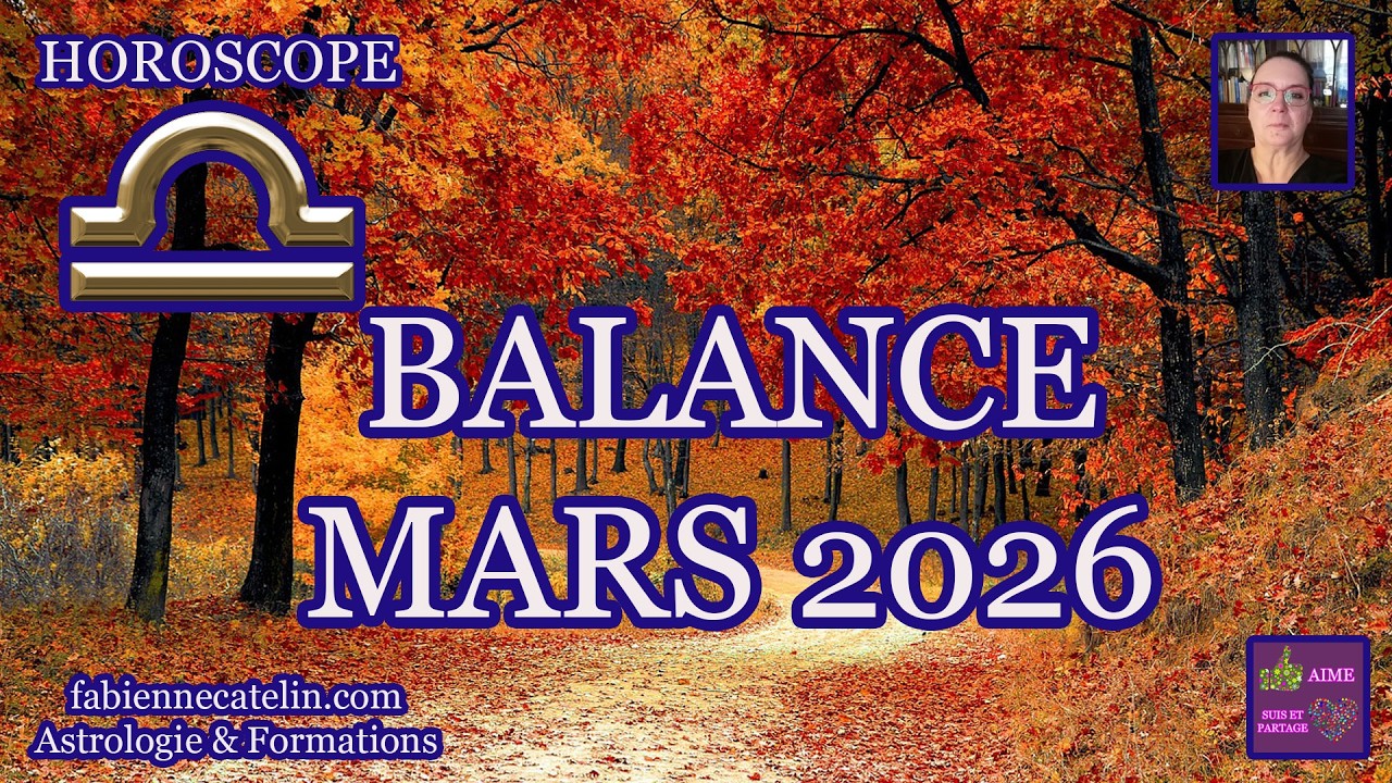 ♎BALANCE HOROSCOPE MARS 2026♎ Affirmation et Transformation