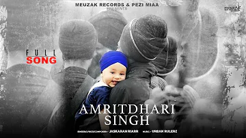 Amritdhari singh (Full Song) |Jaskaran Riarr|Urban Rulerz|latest Punjabi Songs 2022 @meuzakrecords2769