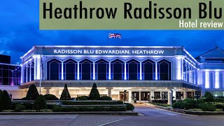 Radisson Blu London Heathrow Hotel Review