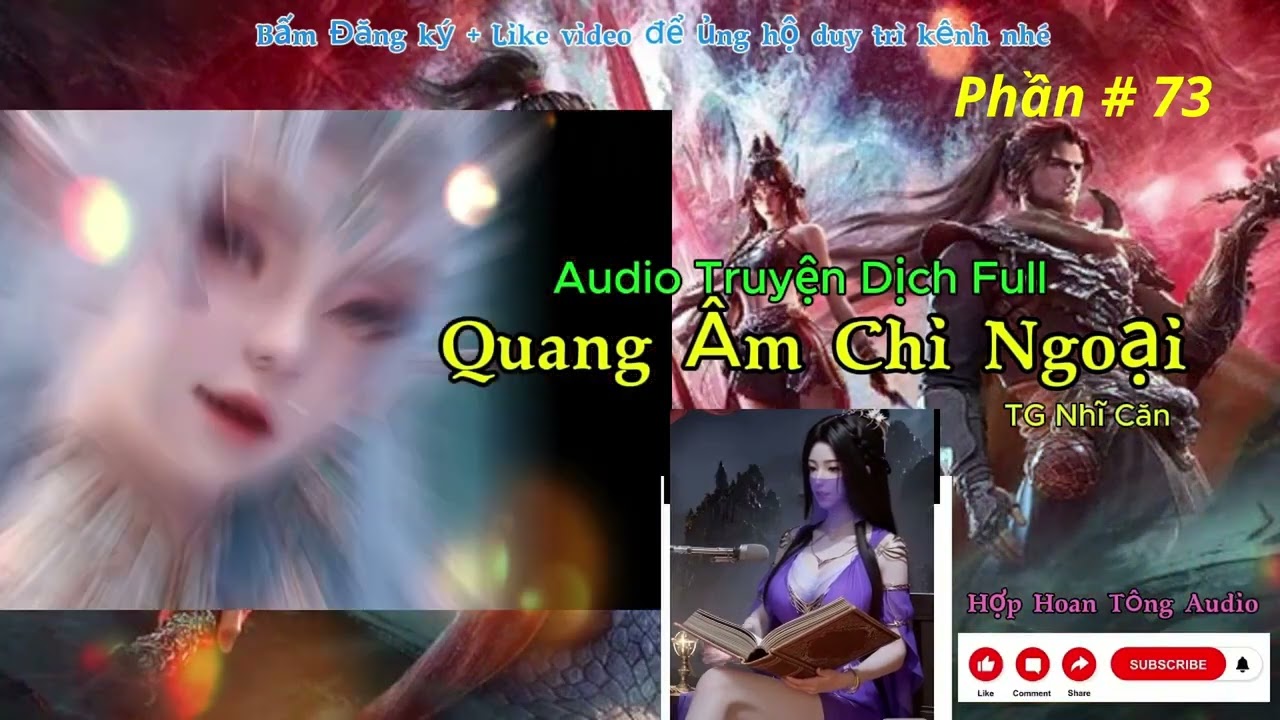 Quang Âm Chi Ngoại full [ Phần 073 ] | Thể Loại Tu Tiên Sinh Tồn Tàn Khốc | Audio Bản Dịch Chuẩn