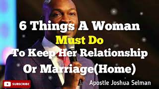 6 Things A woman Must Do, To Keep Her Relationship Or Marriage (Home)