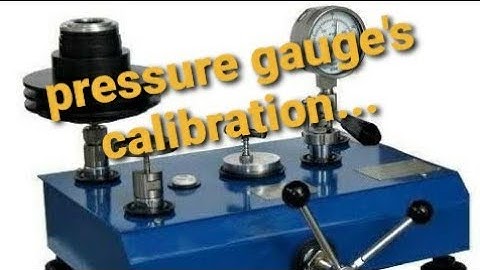 pressure gauges calibration basic procedure..