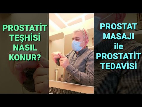 Prostatit Nasıl Anlaşılır? Prostatit Teşhisi ve Prostat Masajı ile Tedavisi Nasıl Yapılır?