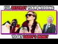 r/EntitledParents | She's After Daddy's Money!!  But He...