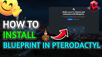 How to Install Blueprint For Pterodactyl | Explained In Detail !!