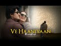 Ve Haaniya Mashup | SICKVED | 2024 | Romantic special @ycfmthebestmusicstudio