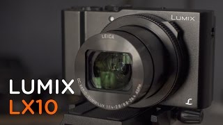 PANASONIC LUMIX LX10 :: THE ULTIMATE COMPACT