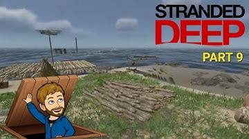 Stranded Deep PS4 Playthrough Part 9