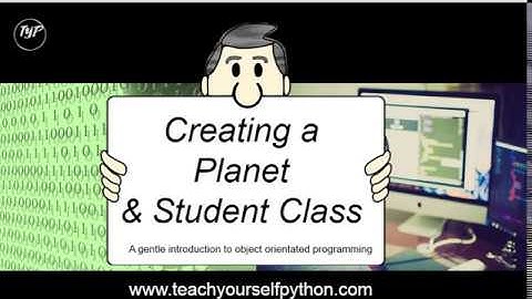 #2 OOP and Creating Classes in Python: TeachYourselfPython.Com - Tutorial