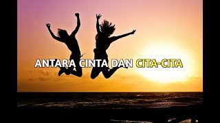Antara cinta dan cita-cita || Musikalisasi Puisi