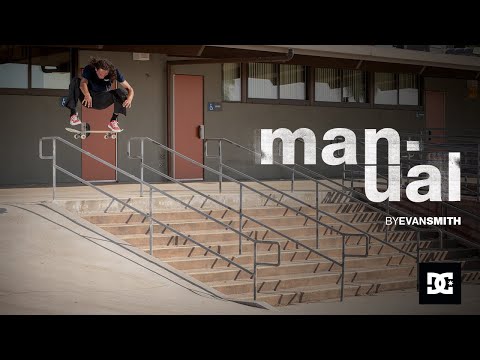 DC SHOES : MANUAL S feat. EVAN SMITH