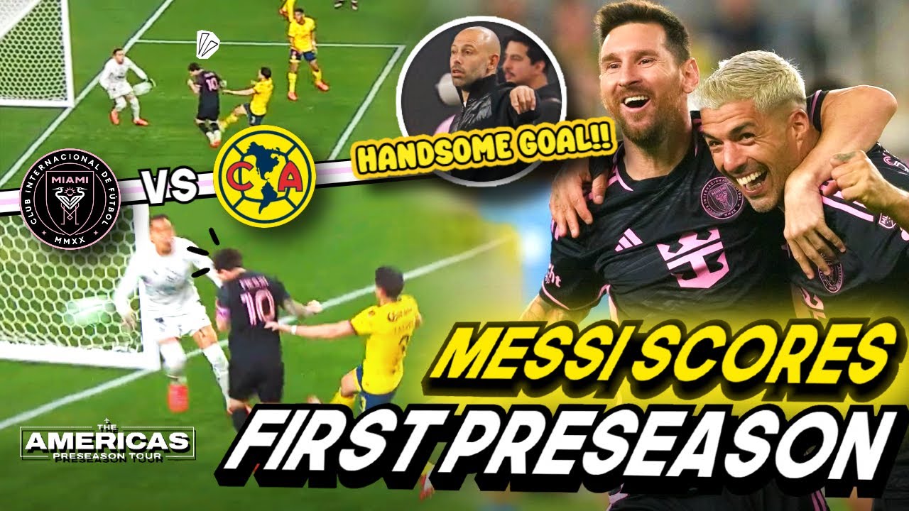 Messi Is Back 🔥🔥 Messi Scores First Preseason || Pramusim Inter Miami ...
