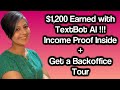 $1,200 Earned with TextBot AI! Income Proof Inside + Backoffice Tour & Training