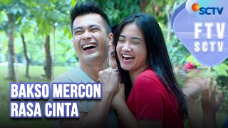 FULL FTV SCTV Bakso Mercon Rasa Cinta | Eza Gionino dan Nadya Arina