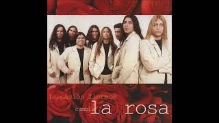 La Rosa - Enganchado (La Pasion Florece - 2000)