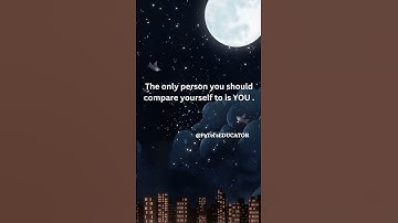Only compare yourself |#PaTel