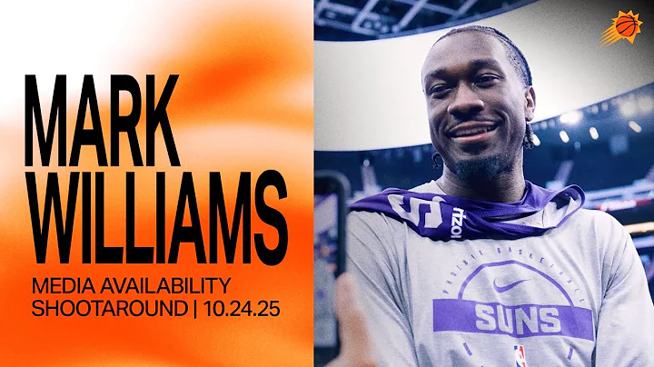 Mark Williams Shootaround Media Availability | Phoenix Suns | 10-24-25
