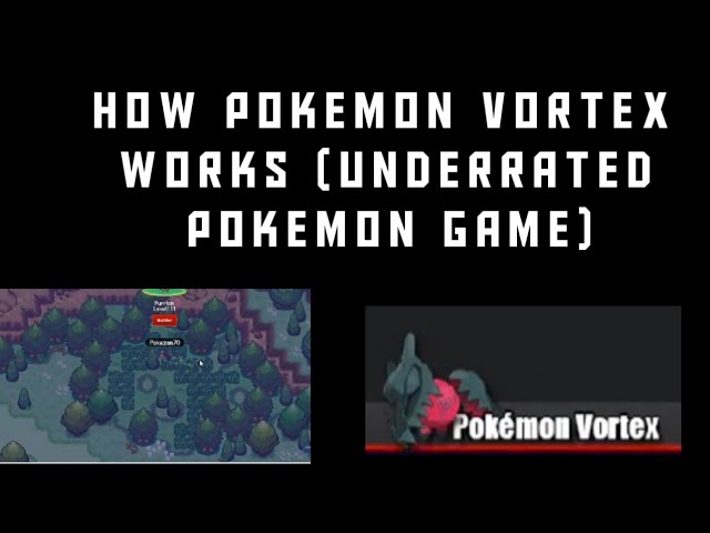 Do you like playing Pokemon Vortex?, Pokemon Vortex, by Alicia Zox