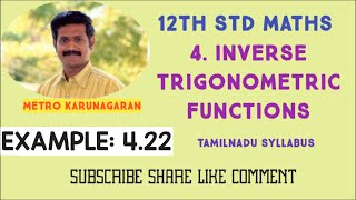 12th Std Maths Example 4.22 If cos-1x+ cos-1y+cos-1x= π and  show that X2+y2+z2+2xyz=1