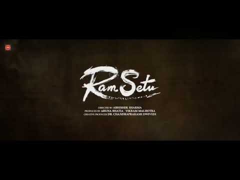 Ram Setu trailer official trailer