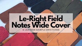 LeCow Le-Right Field Notes Wide Notebook Cover - Old Boots Leather & Leather Sample Swatches