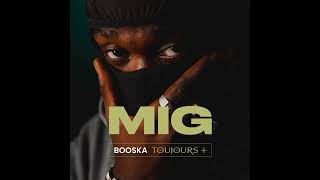 Mig - Booska Toujours + (Version Skyrock)