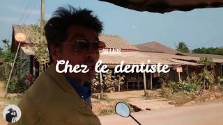 Chez Le Dentiste Au Laos