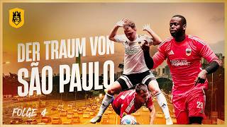 DER TRAUM VON SÃO PAULO | Folge 4 | Kings World Cup Nations 🇧🇷
