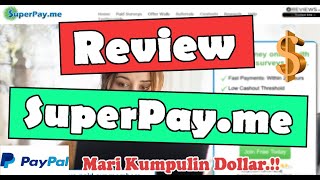 Review Superpay.me Indonesia, Web Penghasil Dollar Paypal