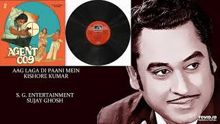 RARE - AAG LAGA DI PAANI MEIN - KISHORE KUMAR - AGENT009(1980) - SONIC OMI