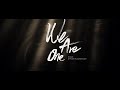 We Are One