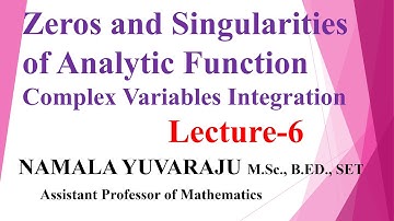 Zeros and Singularities of Analytic Function I Complex Integration I Lecture-6 I AR new world