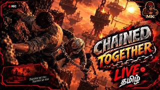 🔴 CHAINED TOGETHER – TAMIL LIVE #2 😂⛓️ | Mr MK