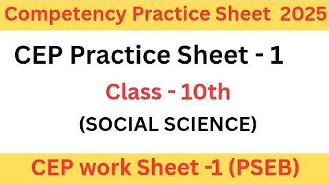 Class10th|Social science|competency practice worksheet no1|fully solved|10 class|CEP practice sheet1