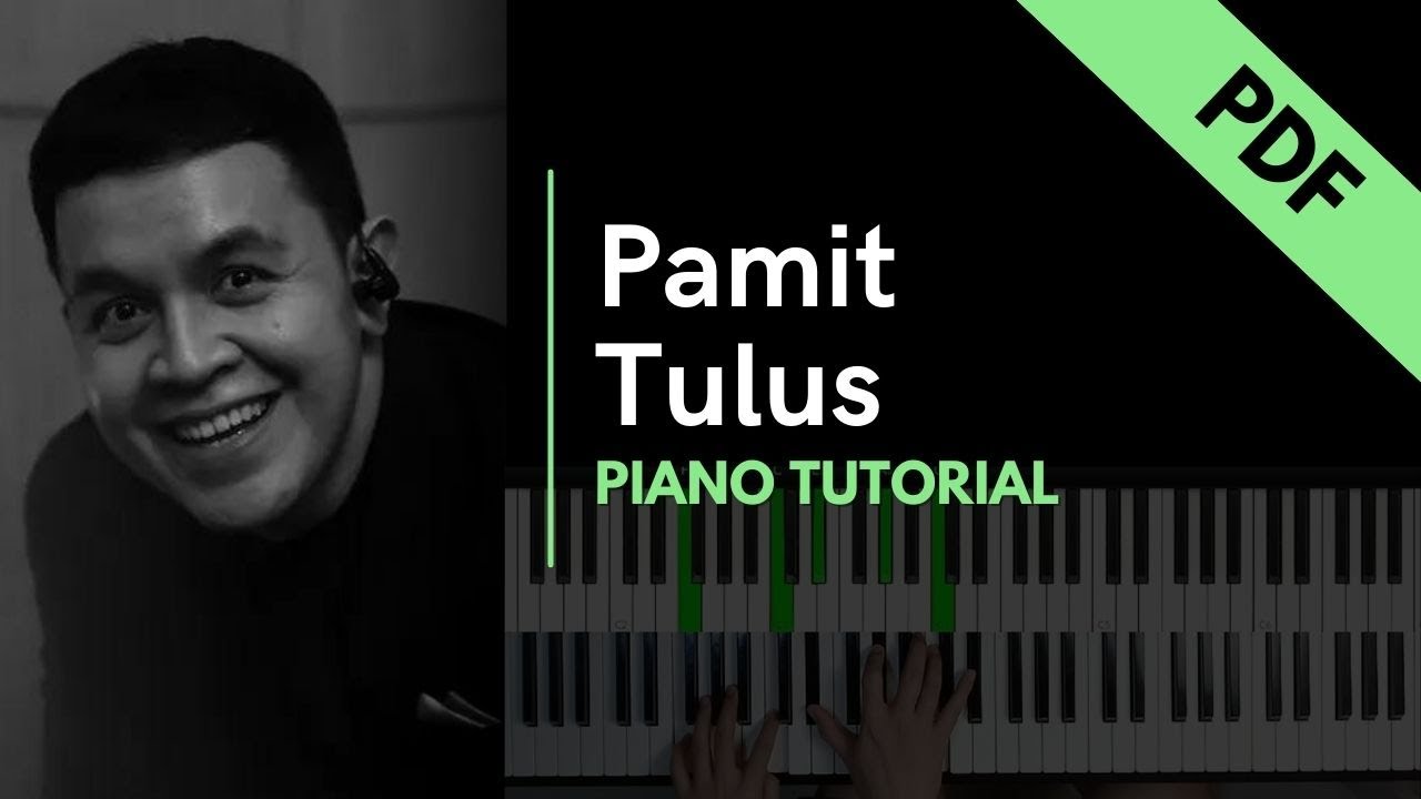 Pamit - Tulus (Piano Tutorial + Not Angka)