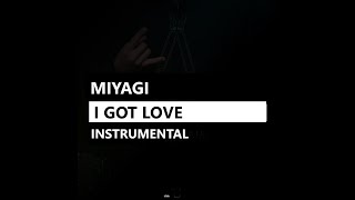 Miyagi - I Got Love & Andy Panda/Эндшпиль feat. Рем Дигга (минус/instrumental/remake)