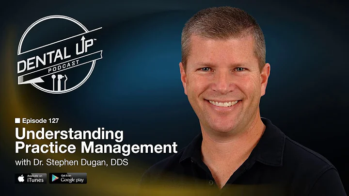 Understanding Practice Management with Dr. Stephen...