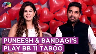 Watch the video, to see bigg boss 11’s love birds puneesh sharma and
bandagi kalra play am exciting taboo game. subscribe india forums:
https://www.youtub...