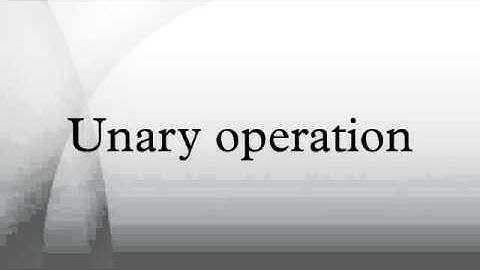 Unary operation