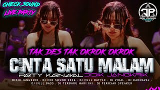 DJ CINTA SATU MALAM TAK DES TAK OKROK OKROK ROFHY LOPEG FT BOFAGO AUDIO MIDEL CETAS CETAS