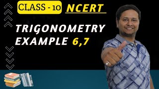 trigonometry example 6,7 ncert class 10