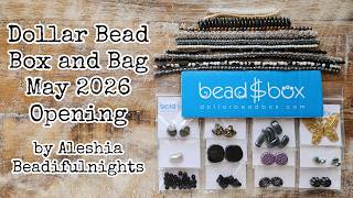 Dollar Bead Box and Bag May 2026 Opening @beadifulnights