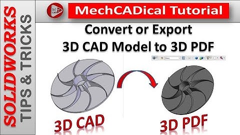 Convert or Export 3D CAD Model to 3D PDF in SolidWorks