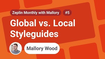 #5 Local and Global Styleguides