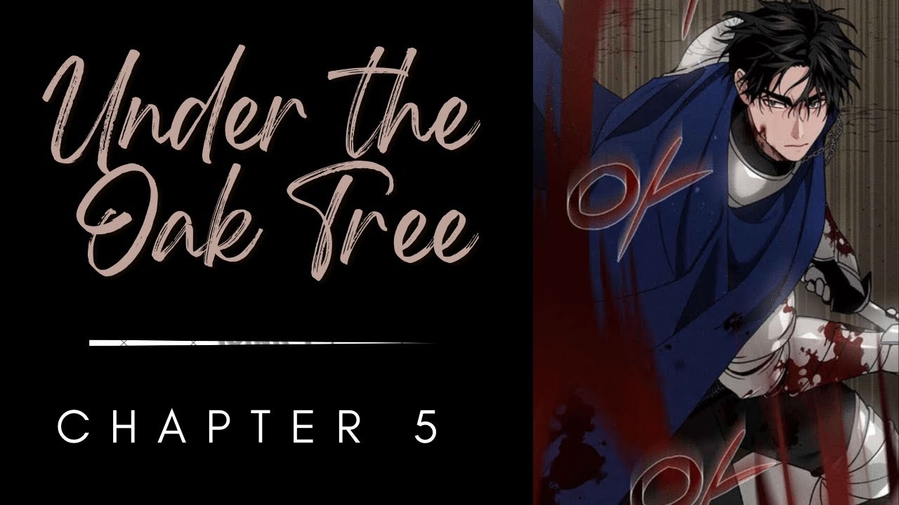 Under The Oak Tree Ch 5 READING ] | Under the Oak Tree | CHAPTER 5 - YouTube