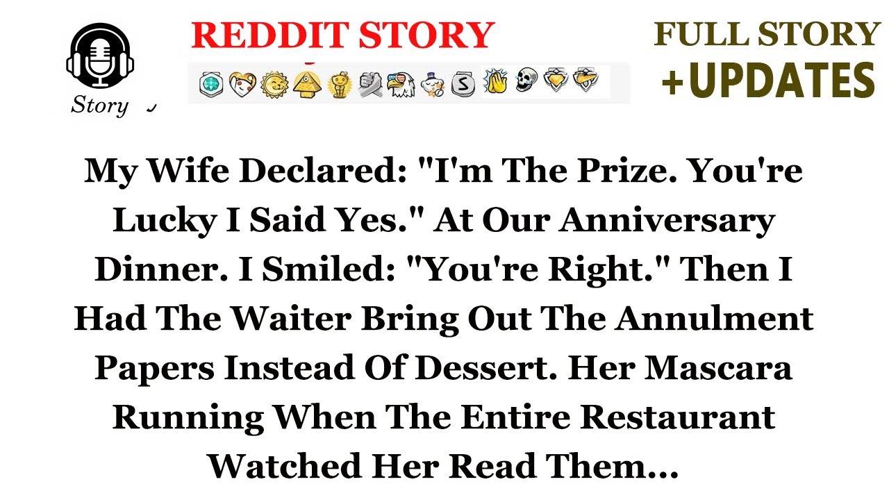 My Wife Declared  I'm The Prize  You're Lucky I Said Yes   At Our Anniversary Dinner  Reddit Stories