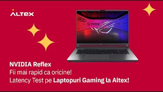 Nvidia Reflex Fii Mai Rapid Ca Oricine Latency Test Pe Laptopuri Gaming La Altex