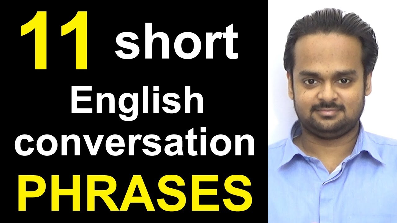 11 Short English Conversation PHRASES - Speak Fluent English - Common  Expressions in English - YouTube