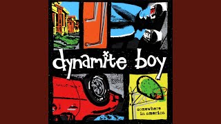 Video thumbnail of "Dynamite Boy - Kaleidoscope"