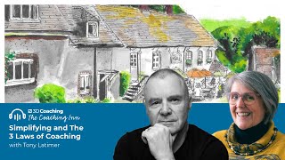 Simplifying and The 3 Laws of Coaching with Tony Latimer (The Coaching Inn S6 Episode 1)